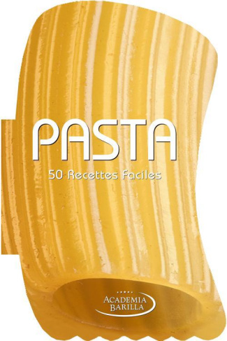 Pasta. 50 recettes faciles