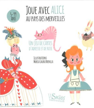 Joue avec Alice au Pays des Merveilles. Un jeu de cartes, d'adresse et de ruse