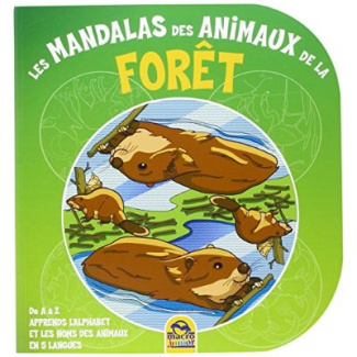 LES MANDALAS DES ANIMAUX DE LA FORET - DE A A Z APPRENDS L'ALPHABET ET LES NOMS DES ANIMAUX EN 5 LAN