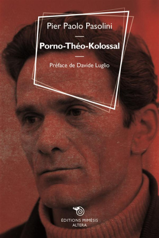Porno-Théo-Kolossal suivi de Le cinéma