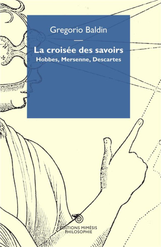 La croisée des savoirs. Hobbes, Mersenne, Descartes