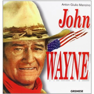 JOHN WAYNE
