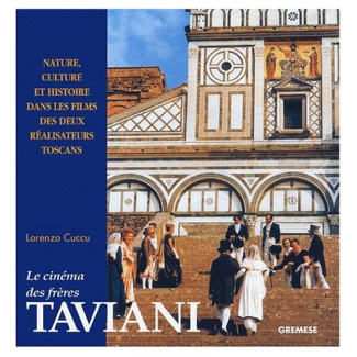 Le cinéma des frères Taviani. Nature, culture et histoire dans les films des deux réalisateurs tosca