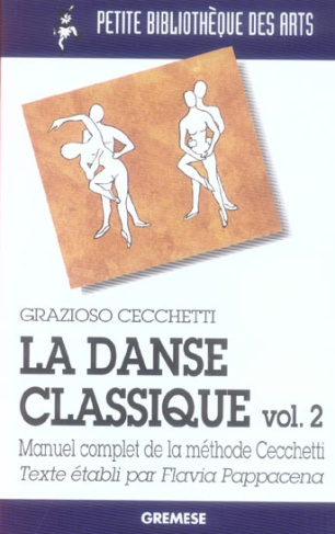 La danse classique. Tome 2, Manuel complet de la méthode Cecchetti