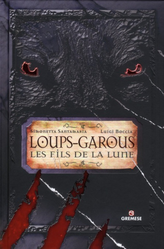 Loups-garous. Les fils de la Lune