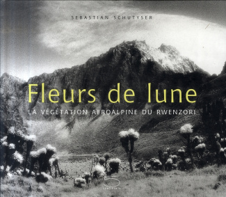 Fleurs de lune. La végétation afroalpine du Rwenzori