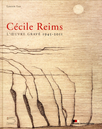 Cécile Reims. L'Oeuvre gravé 1945-2011