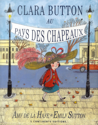Clara Button au pays des chapeaux