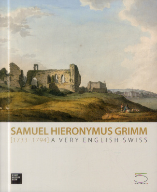 Samuel Hieronymus Grimm (1733-1794)