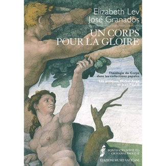 Un corps pour la gloire. Théologie du corps dans les collections papales : les antiques, Michel-Ange