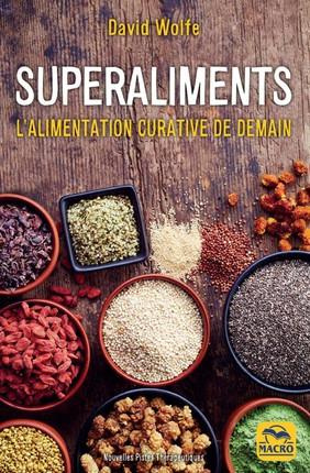 Superaliments. L'alimentation est la médecine de demain