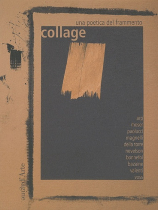 Collage. Une poetica del frammento