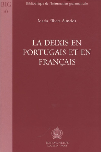 LA DEIXIS EN PORTUGAIS ET EN FRANCAIS