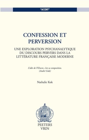 CONFESSION ET PERVERSION UNE EXPLORATION PSYCHANALYTIQUE DU DISCOURS PERVERS