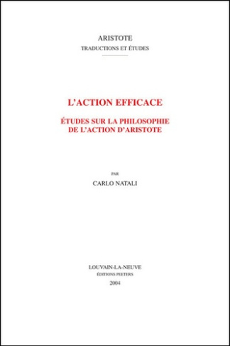 L'ACTION EFFICACE ETUDE SUR LA PHILOSOPHIE DE L'ACTION D'ARISTOTE