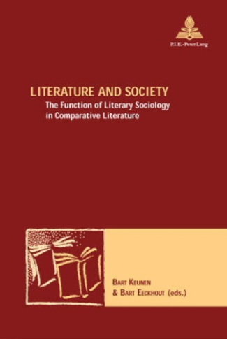 Literature and Society. The Function of Literary Sociology in Comparative Literature