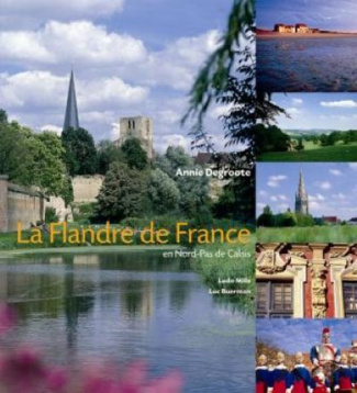 La Flandre de France. En Nord-Pas de Calais