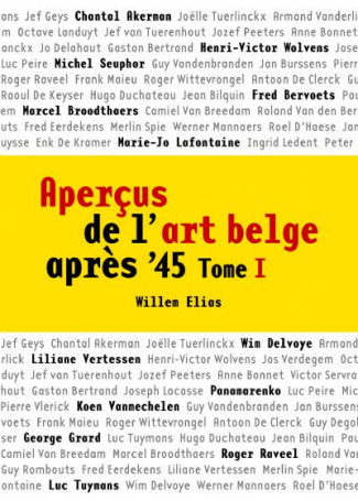 Aperçus de l'art belge après '45. Tome 1