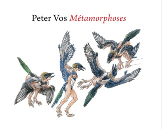 Peter Vos. Métamorphoses