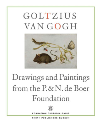 GOLTZIUS TO VAN GOGH - DRAWINGS AND PAINTINGS FROM THE P. & N. DE BOER FOUNDATION