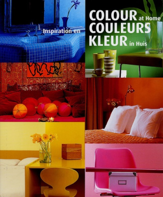 Colour at Home : Inspiration en couleurs : Kleur in Huis