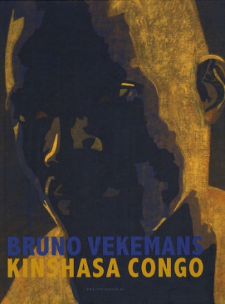 Bruno Vekemans. Kinshasa Congo, avec 1 DVD