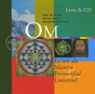 OM. Le son du Mantra Primordial Universel
