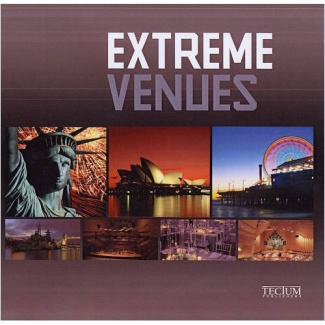 Extreme venues. Event locations around the world, trilingual edition : English/Français/Nederlands