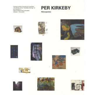Per Kirkeby and "Forbidden Paintings" of Kurt Schwitters. Exposition au Palais des Beaux-Arts de Bru