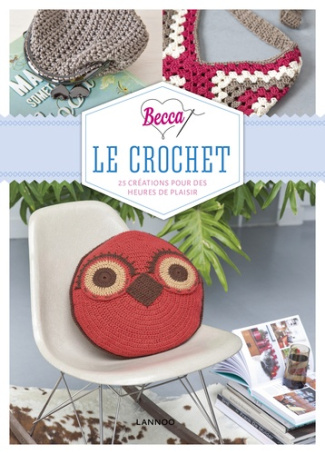 Becca loves le crochet. Loisir Créatif