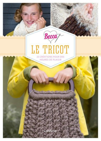 Becca loves le tricot. Loisir Créatif