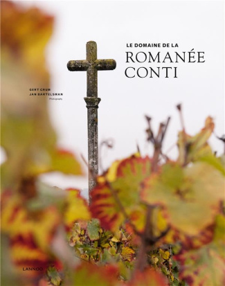 Le domaine de la Romanée-Conti. Edition 2017