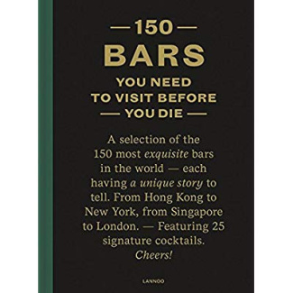 150 Bars You Need To Visit Before You Die /anglais