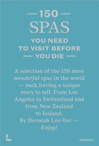 150 SPAS YOU NEED TO VISIT BEFORE YOU DIE