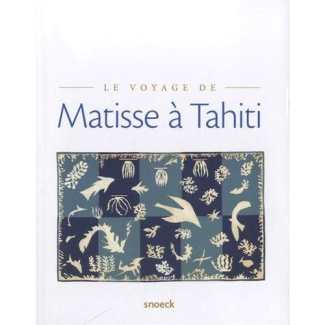 Le voyage de Matisse à Tahiti