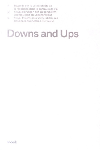 Downs and ups. Regards sur la vulnérabilité et la résilience dans le parcours de vie, Edition frança
