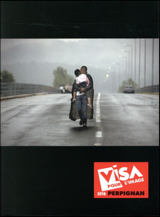 Visa pour l'image Perpignan. Edition 2016. Edition bilingue français-anglais