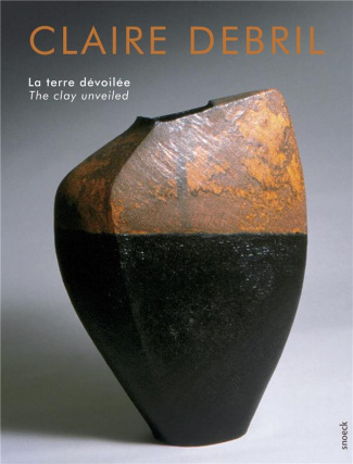 Claire Debril. La terre dévoilée, Edition bilingue français-anglais