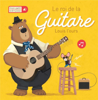 Le roi de la guitare. Louis l'ours