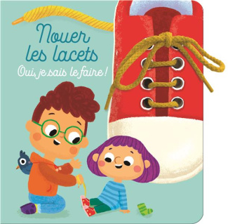 Nouer les lacets. Oui, je sais le faire !