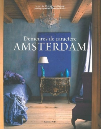 Amsterdam. Demeures de caractère