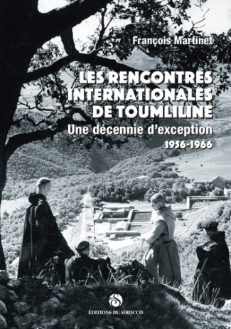 Les rencontres internationales de Toumliline. Une décennie d'exception (1956-1966)
