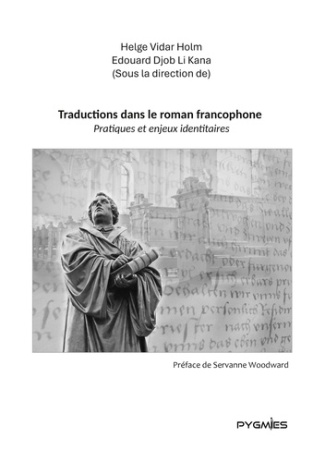 Traductions dans le roman francophone. Pratiques et enjeux identitaires