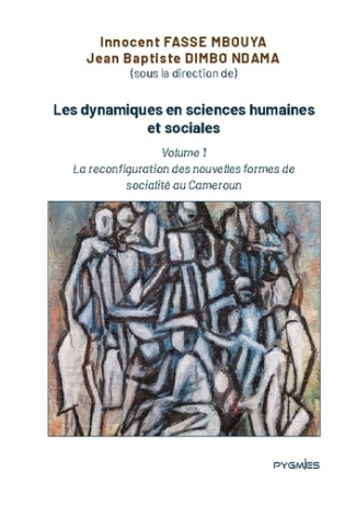Les dynamiques en sciences humaines et sociales. Volume 1 : La reconfiguration des nouvelles formes