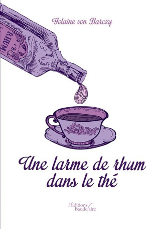 Une larme de rhum dans le thé