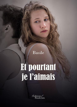 Et pourtant je l'aimais