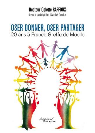Oser donner, oser partager, 20 ans à France greffe de moelle