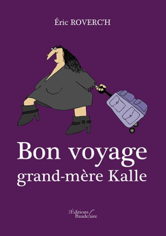 Bon voyage grand-mère Kalle