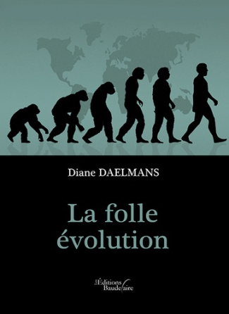 La folle évolution