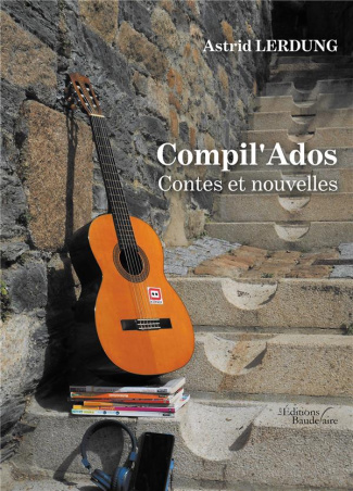 Compil'Ados. Contes et nouvelles